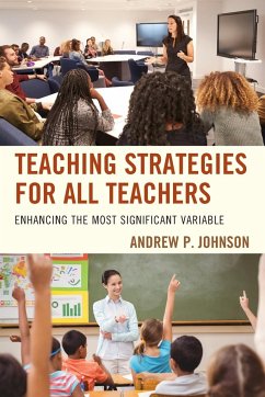 Teaching Strategies for All Teachers - Johnson, Andrew P.