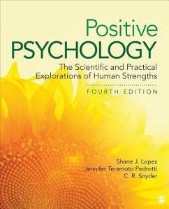 Positive Psychology - Lopez, Shane J; Teramoto Pedrotti, Jennifer; Snyder, Charles Richard