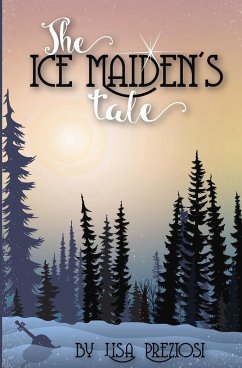 The Ice Maiden's Tale - Preziosi, Lisa