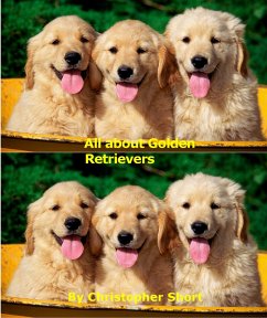 Cover All about Golden Retrievers (eBook, ePUB)