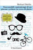 Trascurabili contrattempi di un giovane scrittore in cerca di gloria (eBook, ePUB)