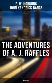 The Adventures of A. J. Raffles - Boxed Set (eBook, ePUB)