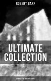 Robert Barr Ultimate Collection: 20 Novels & 65+ Detective Stories (eBook, ePUB)