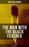 THE MAN WITH THE BLACK FEATHER (Illustrated) (eBook, ePUB)