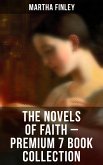 The Novels of Faith – Premium 7 Book Collection (eBook, ePUB)