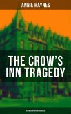 THE CROW'S INN TRAGEDY (Murder Mystery Classic) (eBook, ePUB)