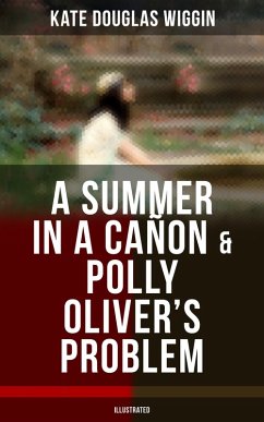 Cover A SUMMER IN A CAÑON & POLLY OLIVER'S PROBLEM (Illustrated) (eBook, ePUB)