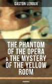 The Phantom of the Opera & The Mystery of the Yellow Room (Unabridged) (eBook, ePUB)