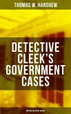 DETECTIVE CLEEK'S GOVERNMENT CASES (Vintage Mystery Series) (eBook, ePUB)