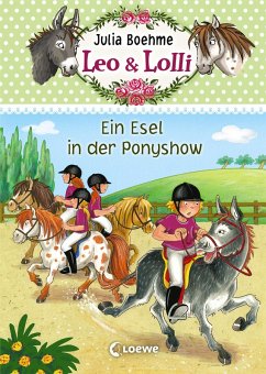 Ein Esel in der Ponyshow / Leo & Lolli Bd.4 (eBook, ePUB) - Boehme, Julia