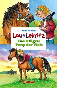 Das klügste Pony der Welt / Lou + Lakritz Bd.3 (eBook, ePUB) - Boehme, Julia