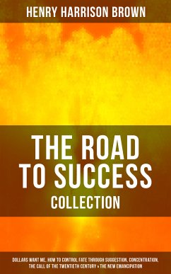 THE ROAD TO SUCCESS COLLECTION (eBook, ePUB) - Brown, Henry Harrison