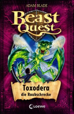 Toxodera, die Raubschrecke / Beast Quest Bd.30 (eBook, ePUB) - Blade, Adam