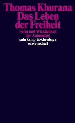 Das Leben der Freiheit (eBook, ePUB) - Khurana, Thomas