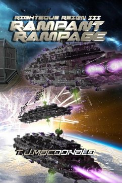 Righteous Reign Episode III Rampant Rampage (eBook, ePUB) - Macdonald, T. J.