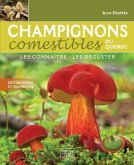 Champignons comestibles du Quebec - Les connaitre, les deguster (eBook, PDF)