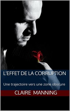Cover L'effet de la Corruption - Une trajectoire vers une zone obscure (eBook, ePUB)