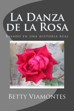 Cover La Danza de la Rosa (eBook, ePUB)
