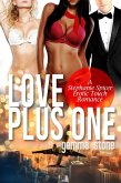 Love Plus One (Stephanie Spicer Erotic Touch Romance, #4) (eBook, ePUB)