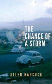 The Chance of a Storm (eBook, ePUB) The Chance of a Storm (eBook, ePUB)