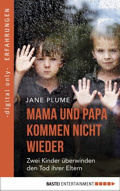 Mama und Papa kommen nicht wieder (eBook, ePUB) - Plume, Jane