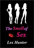 The Smell of Sex (eBook, ePUB)