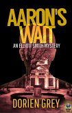 Aaron's Wait (An Elliott Smith Mystery, #2) (eBook, ePUB)