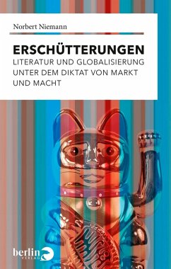 ErschÃ¼tterungen: Literatur und Globalisierung Norbert Niemann Author