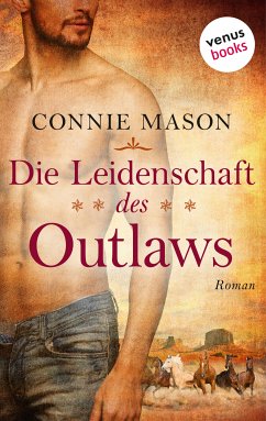 Die Leidenschaft des Outlaws (eBook, ePUB) - Mason, Connie