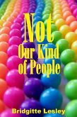 Not Our Kind of People (eBook, ePUB)
