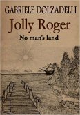 Jolly Roger Volume 1: No Man's Land (eBook, ePUB)