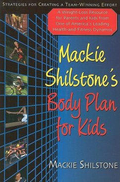 Mackie Shilstone's Body Plan for Kids (eBook, ePUB) - Shilstone, Mackie