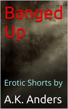 Banged-up! (eBook, ePUB) - Anders, A. K.