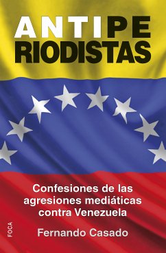 Antiperiodistas (eBook, ePUB) - Casado Gutiérrez, Fernando