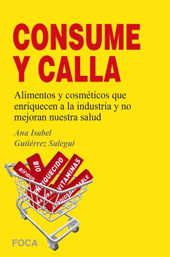 ¡¡Consume y calla!! (eBook, ePUB) - Gutiérrez Salegui, Ana Isabel