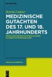 Medizinische Gutachten des 17. und 18.... - Bild 1