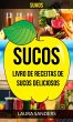 Sucos: Sumos: Livro de Receitas de... - Bild 1