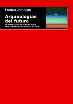 Arqueologías del futuro (eBook, ePUB) - Jameson, Fredric
