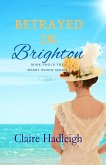 Betrayed in Brighton (The Merry Widows, #2) (eBook, ePUB)