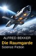 Alfred Bekker Science Fiction: Die... - Bild 1