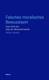 Falsches moralisches Bewusstsein (eBook, ePUB)