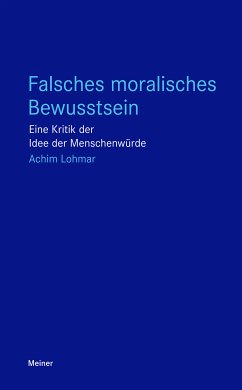 Falsches moralisches Bewusstsein (eBook, ePUB) - Lohmar, Achim