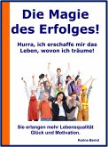 Die Magie des Erfolges! (eBook, ePUB)