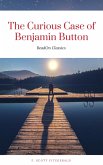 The Curious Case of Benjamin Button (ReadOn Classics) (eBook, ePUB) The Curious Case of Benjamin Button (ReadOn Classics) (eBook, ePUB)