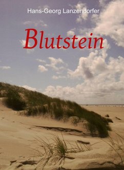 Blutstein (eBook, ePUB) - Lanzendorfer, Hans-Georg