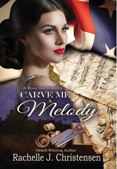 Carve Me a Melody - Christensen, Rachelle J