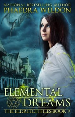 Elemental Dreams (The Eldritch Files, #9) (eBook, ePUB) - Weldon, Phaedra