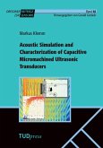 Acoustic Simulation and Characterization of Capacitive Micromachined Ultrasonic Transducers Acoustic Simulation and Characterization of Capacitive Micromachined Ultrasonic Transducers