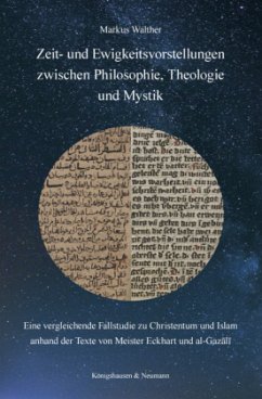 Zeit- und Ewigkeitsvorstellungen zwischen Philosophie, Theologie und Mystik - Walther, Markus