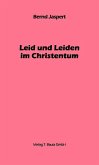 Leid und Leiden im Christentum (eBook, PDF)